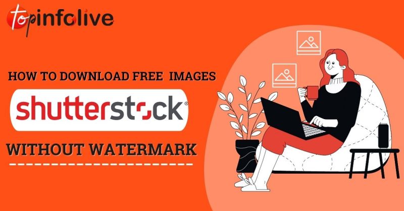 how to download free Shutterstock images without watermark